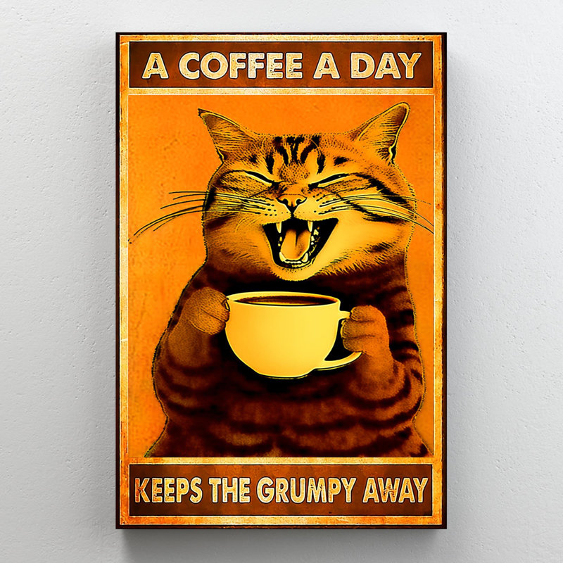 Impression sur toile Kristey A Coffee A Day Keeps The Grumpy Away, H 36 po x l 24 po x P 1,25 po