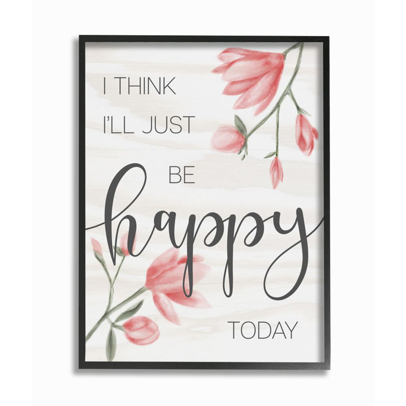 «Floral Just be Happy, citation inspirante, printemps féminin» par Avery Tillmon - impression, H 30 po x l 24 po