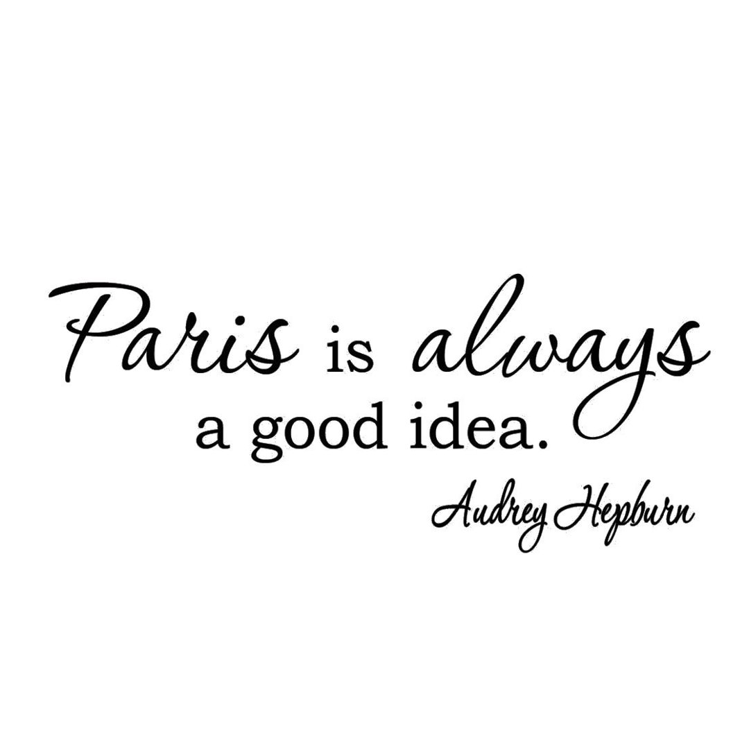 Paris is Always a Good Idea Audrey Hepburn Quote Wall Decal House of Hampton® 