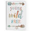 «Young Wild Free», art textuel sur toile tendue-22481913