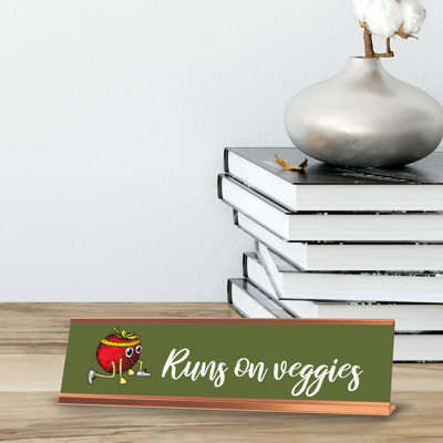 Plaque de bureau «Runs on Veggies»
