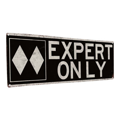 " Expert Slope Metal Sign "