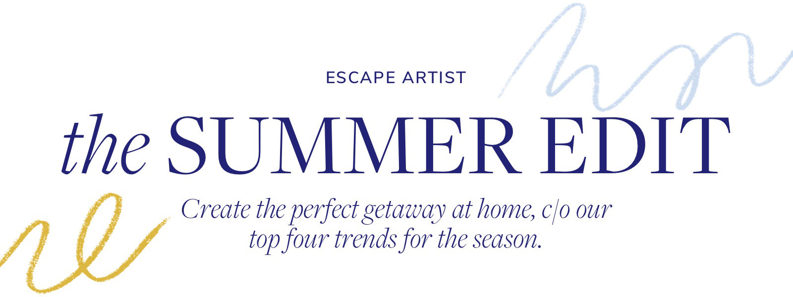 escape artist. the summer edit.