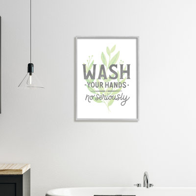 «Wash Your Hands, No Ser Serious Quote Light Green Plant», art textuel
