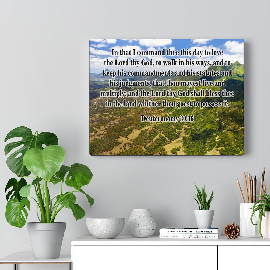 Lord Thy God Deuteronomy 30:16 - Wrapped Canvas Print