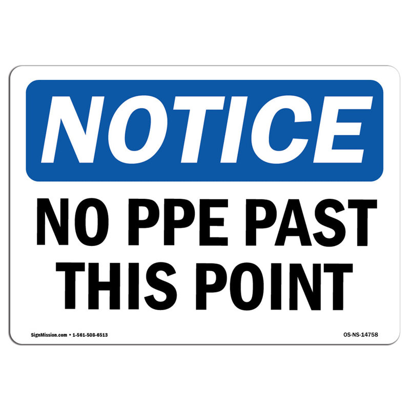 Avis de l'OSHA - No PPE Past This Point Sign, H 18 po x l 24 po x P 0,1 po