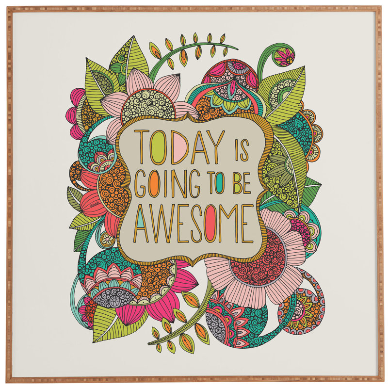 "Today is gonna be awesome" par Valentina Ramos, reproduction d’art textuel, H 12 po x l 12 po x P 1 po, Cadre brun