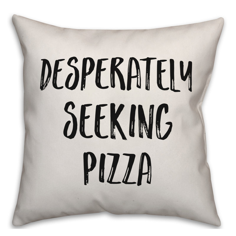 Coussin Deperately Seeking Pizza, 16 po x 1 po