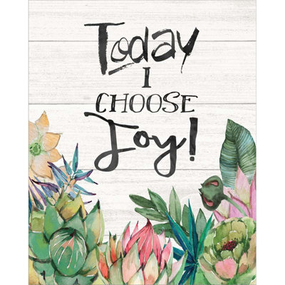 " Today I Choose Joy " by Jo Moulton
