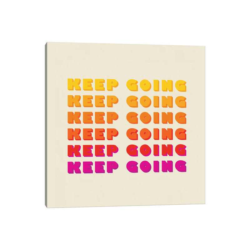 Keep Going Typography by Show Me Mars - No Frame Gallery-Wrapped Canvas Giclée on Canvas, 30.48cm H x 30.48cm W