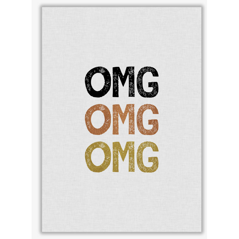 OMG Funny Quote - Print, No Frame, 42 cm H x 30 cm W x 1 cm D