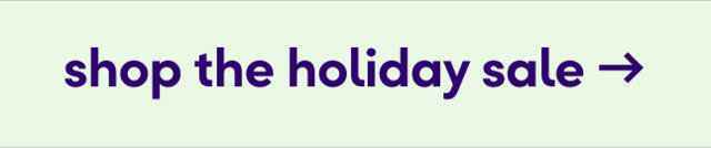 Shop the holiday sale