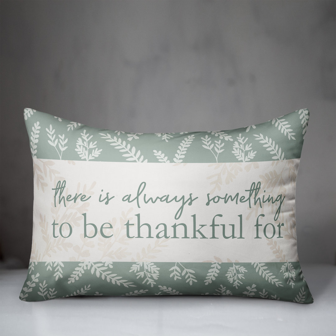 There Is Always Something to Be Thankful for Lumbar Pillow Designs Direct Creative Group