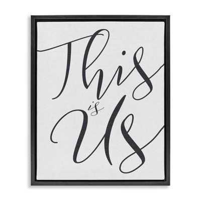 " This is Us " Textual Art Print