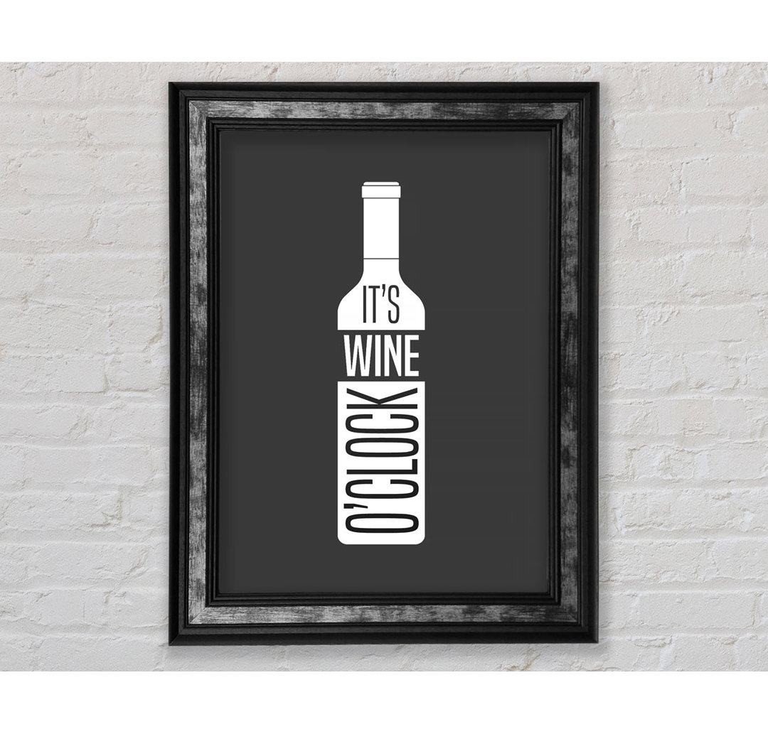 It's Wine O'clock - Einzelne Bilderrahmen Kunstdrucke