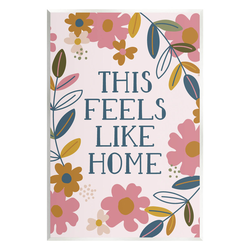 " This Feels Like Home Flower Blossoms " by Lisa Perry Whitebutton, 15" H x 10" W x 0.5" D, Wall Plaque
