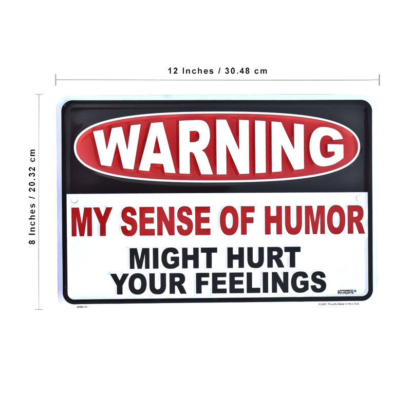 Warning My Sense Humor Hurt Your Feelings Sign Man Cave Home Office Wall Decor Warning My Sense Humor Hurt Your Feelings Sign Man Cave Home Office Wall Decor