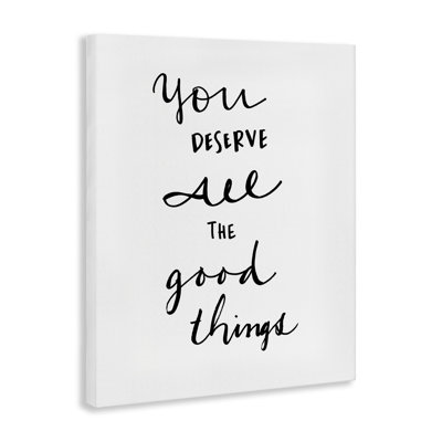 Deserve Good Things Canvas Wall Art by Sd Graphics Studio