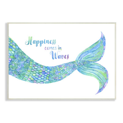 " Happiness Comes in Waves Detailed Mermaid Tail Sentiment " Acrylic Painting