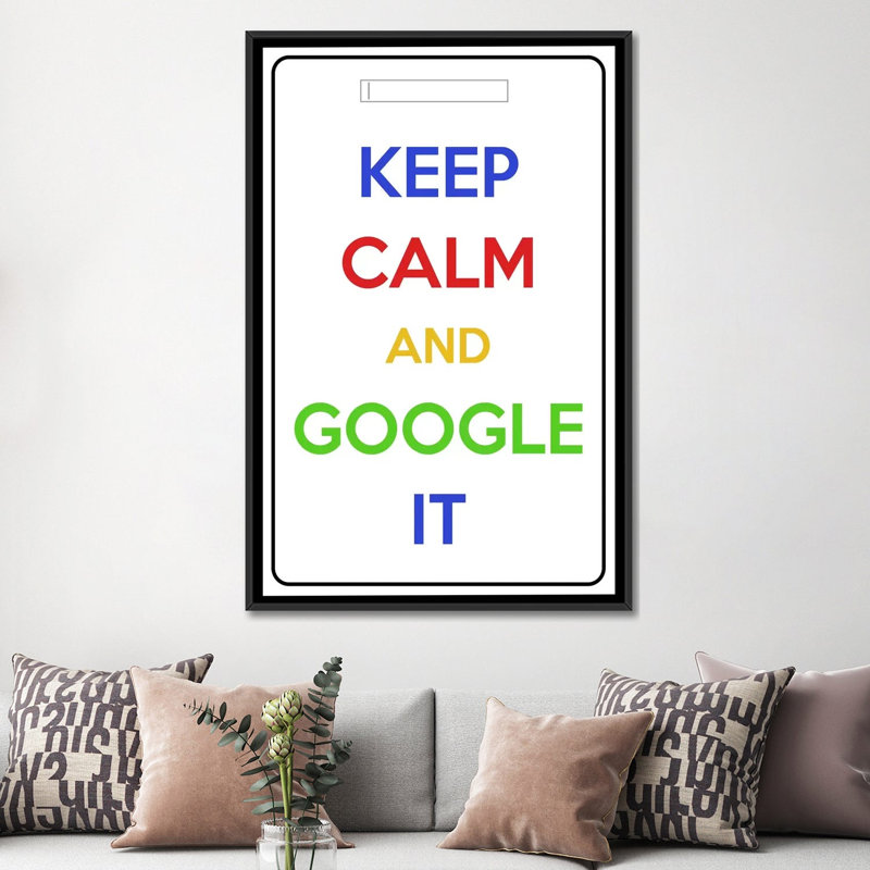 «Keep Calm and Google It», art textuel sur toile, H 60 po x l 40 po x P 1,5 po, Toile avec cadre noir, Pas de tapis
