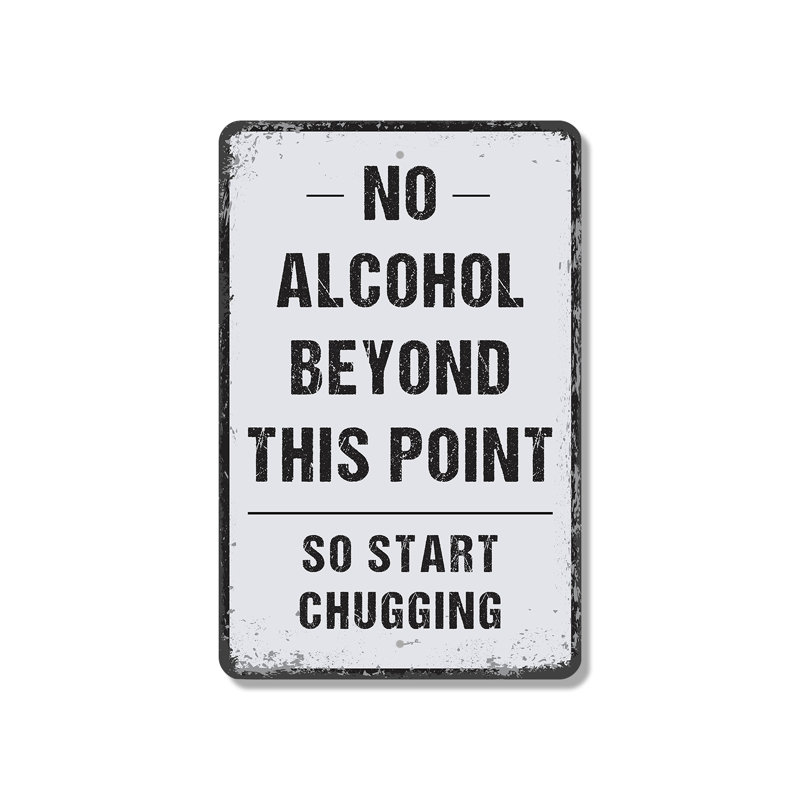 Enseigne en plastique 13 po x 20 po No Al alcool Beyond This Point, H 13 po x l 20 po x P 0,1 po
