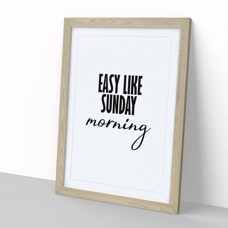 Easy Like Sunday Morning - Picture Frame Typography, Oak, 48cm H x 36cm W x 2cm D