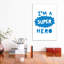 «Im a Super Hero Super Scandi», reproduction d'art textuel-52840347-52840349-52840352