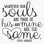 Whatever Our Souls 2 - Wrapped Canvas Print