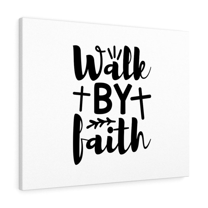 Walk by Faith 1 Piece Wrapped Canvas Wall Art, 28cm H x 36cm W