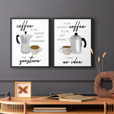 «Coffee is the Response» - Impression encadrée de qualité supérieure - Prêt à accrocher - Aucun clou requis - Aucun clou requis