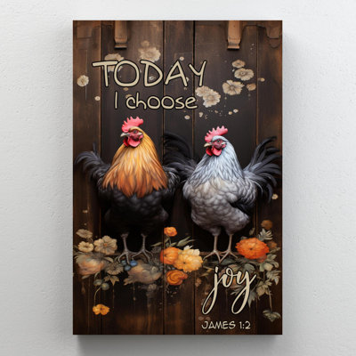 " Chickens Today I Choose Joy "