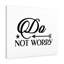 Do Not Worry - Wrapped Canvas Print-969854633