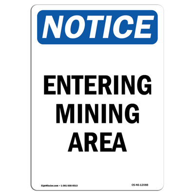Entering Mining Area Sign