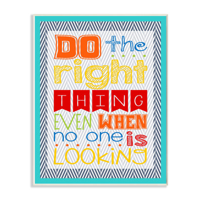 Gupton Do the Right Thing Even When No One Is Looking Wall Plaque