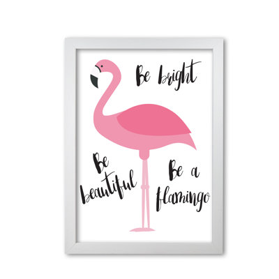 Be A Flamingo - Print