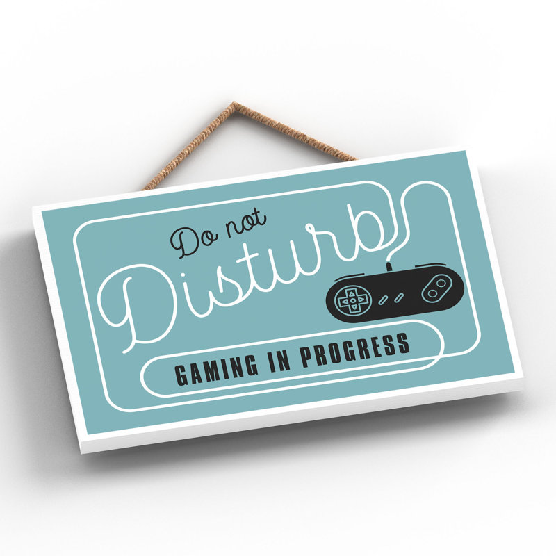 Do Not Disturb Gaming - Print on MDF, 12cm H x 18.5cm W x 0.9cm D