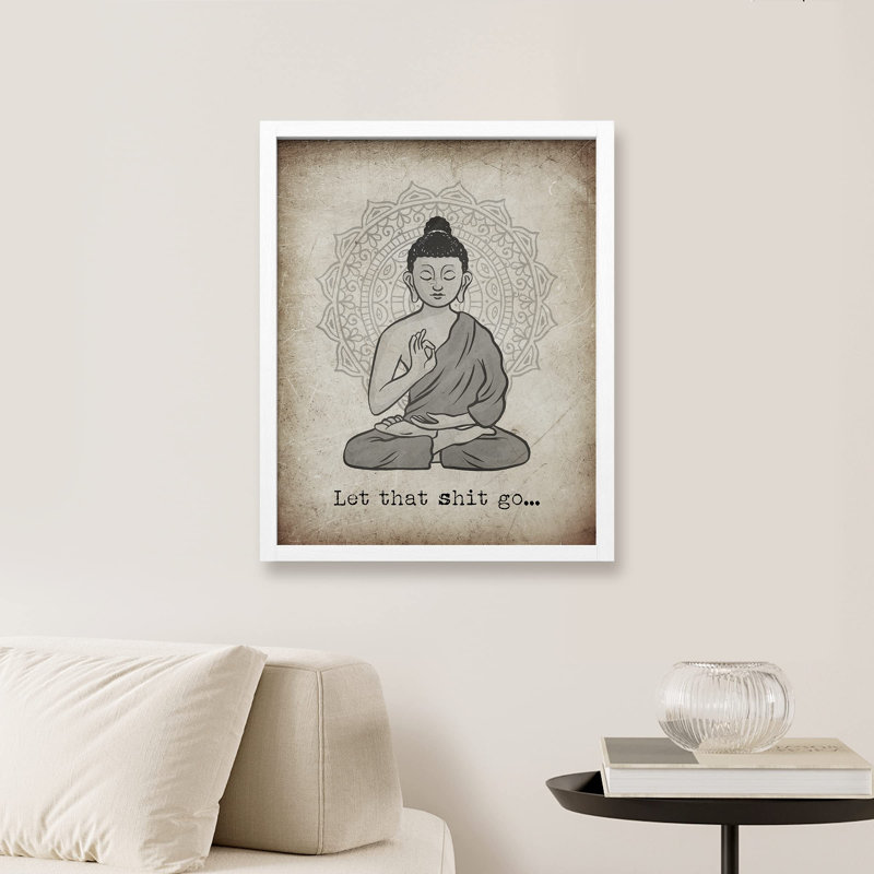 «Let It Go Funny Creative Meme Spdha Buddha Beige» sur papier, H 16 po x l 12 po, Blanc
