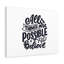 All Things Are Possible - Wrapped Canvas Print-414452867