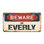 Beware of Everly Aluminum Plate Frame