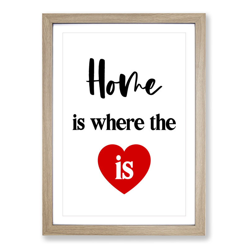 Home Is Where the Heart Is - Picture Frame Typography, 36cm H x 27cm W x 2cm D, Oak Framed
