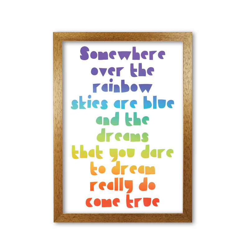 Somewhere Over The Rainbow - Print, Honey Oak Frame, 42 cm H x 30 cm W x 5 cm D