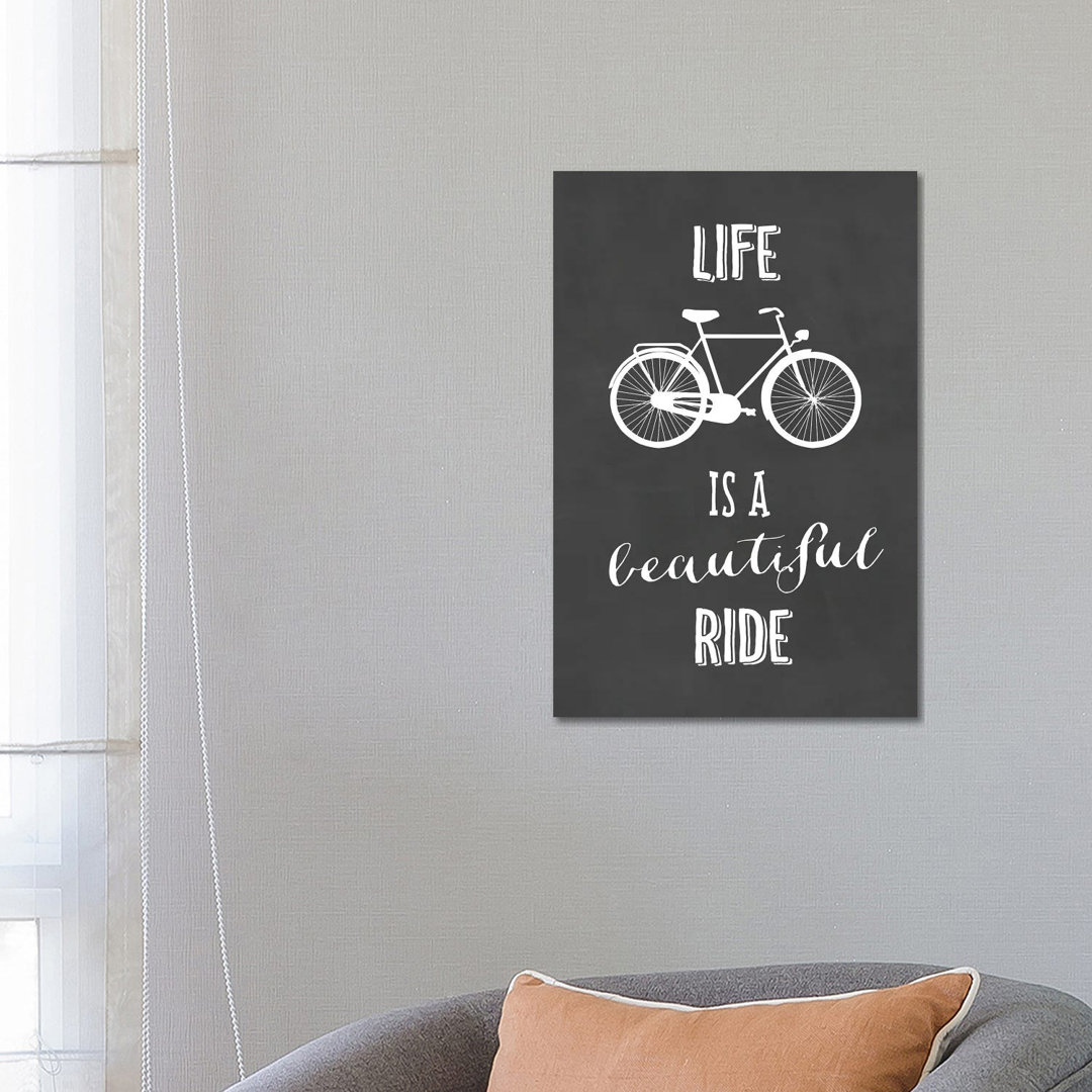 Life Is A Beautiful Ride von Blursbyai - Galerie-verpackte Leinwand Giclée