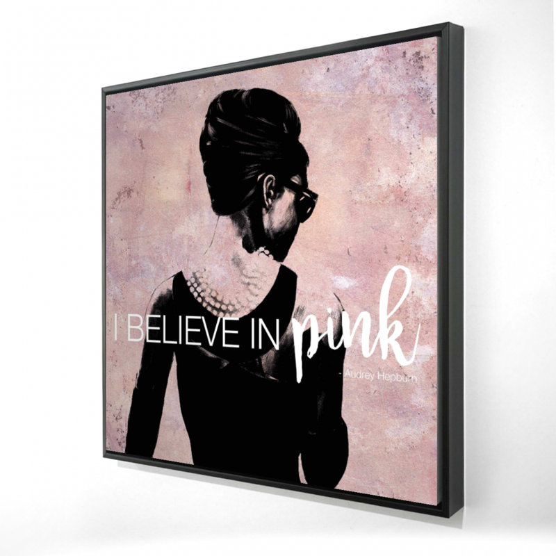 " I Believe In Pink "