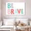 Imprimé Tergel Be Brave-107692683