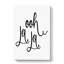 Ooh La La - Wrapped Canvas-61877597