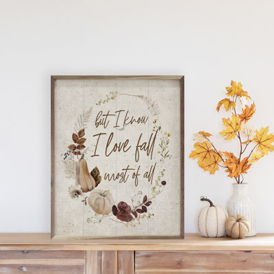 But I Know I Love Fall Wreath Whitewash