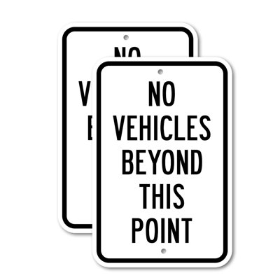 (Paquet de 2) Enseigne en aluminium de 12 po x 18 po No véhicules au-delà de ce point