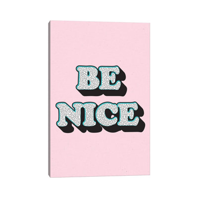 Be Nice  Textual Art Print