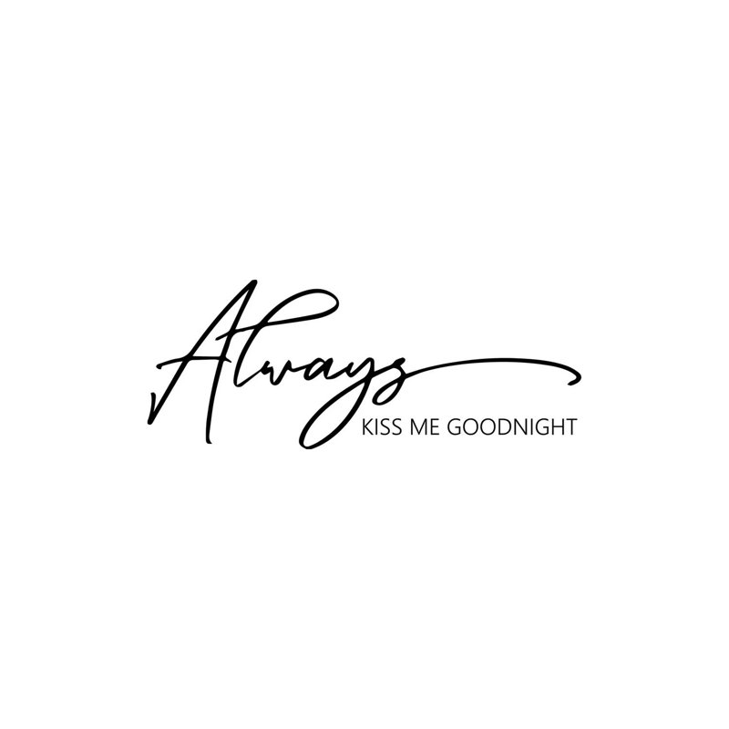 Always Kiss Me Goodnight - Wrapped Canvas Print, 152.5 cm H x 101.5 cm W