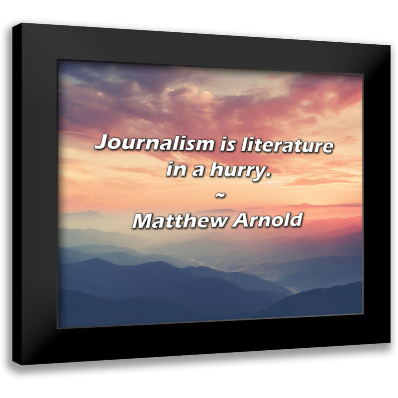 Citation de Matthew Arnold: Le journal est une œuvre de presse.